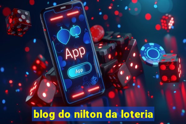 blog do nilton da loteria